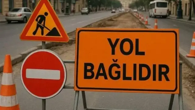 Bakının bu küçələri bağlanacaq