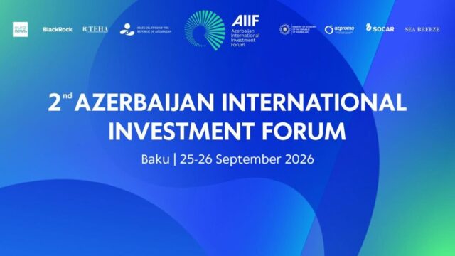 Bakıda İkinci Azərbaycan Beynəlxalq İnvestisiya Forumu keçiriləcək